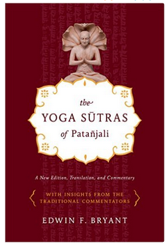 The Yoga Sutras of Patañjali: A New Edition, Translation, and Commentary